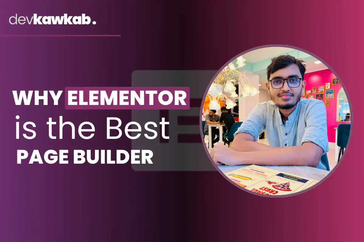 Why Elementor is the Best Page Builder