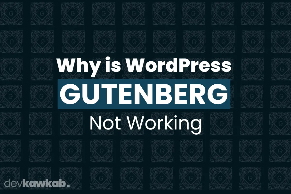 Why is WordPress Gutenberg not Working